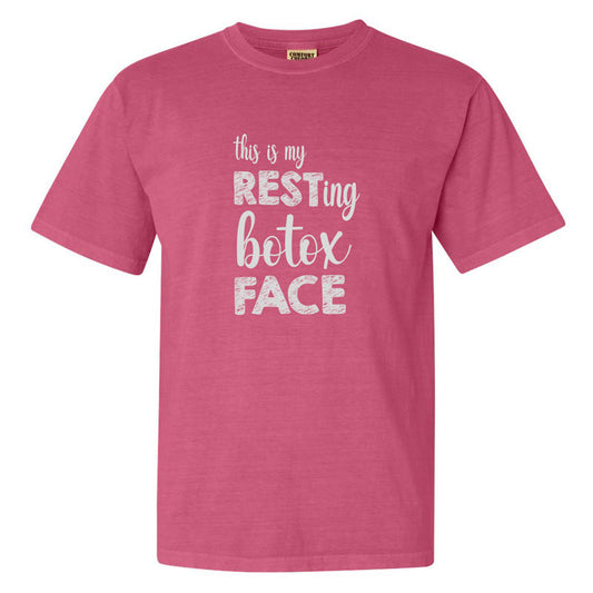 This is my Resting Botox Face T-Shirt