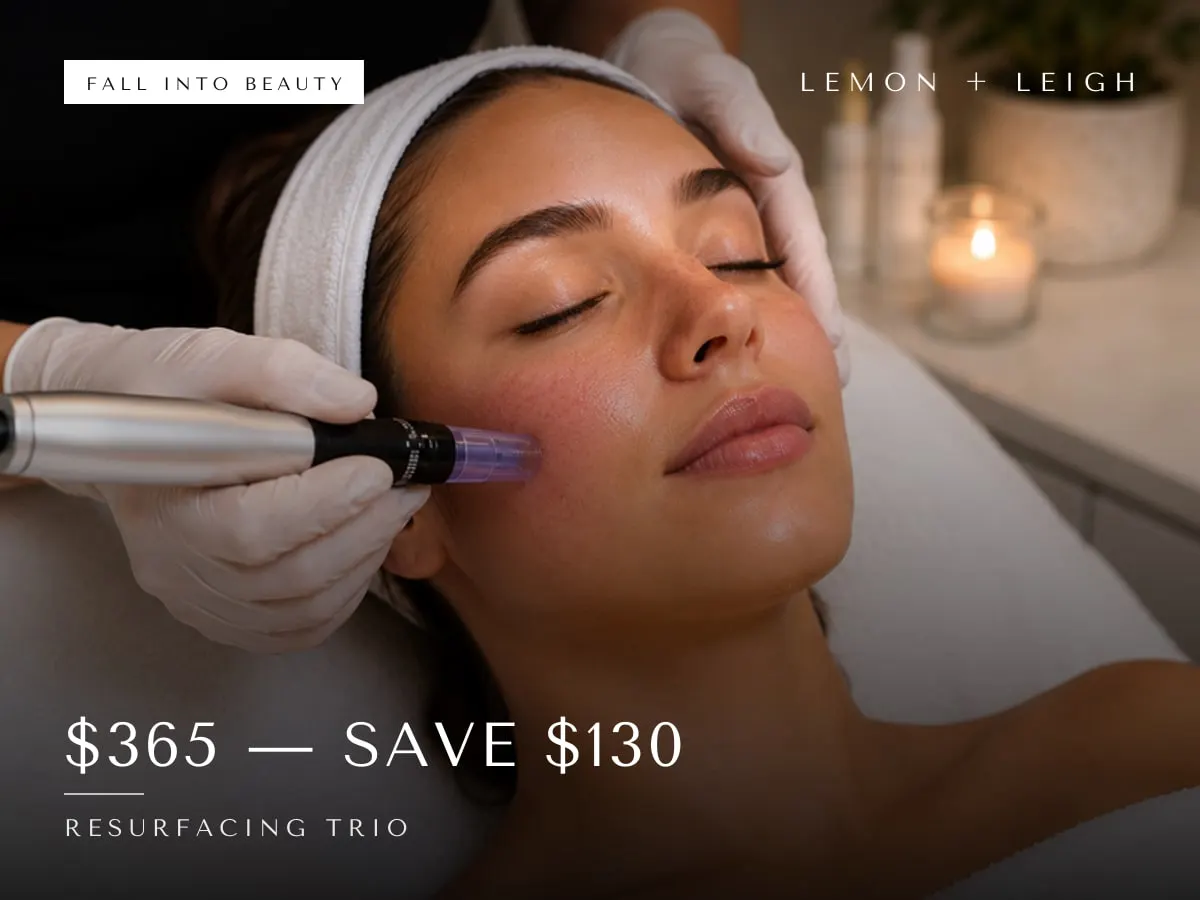 Resurfacing Trio special at LEMON + LEIGH: $365 — Save $130