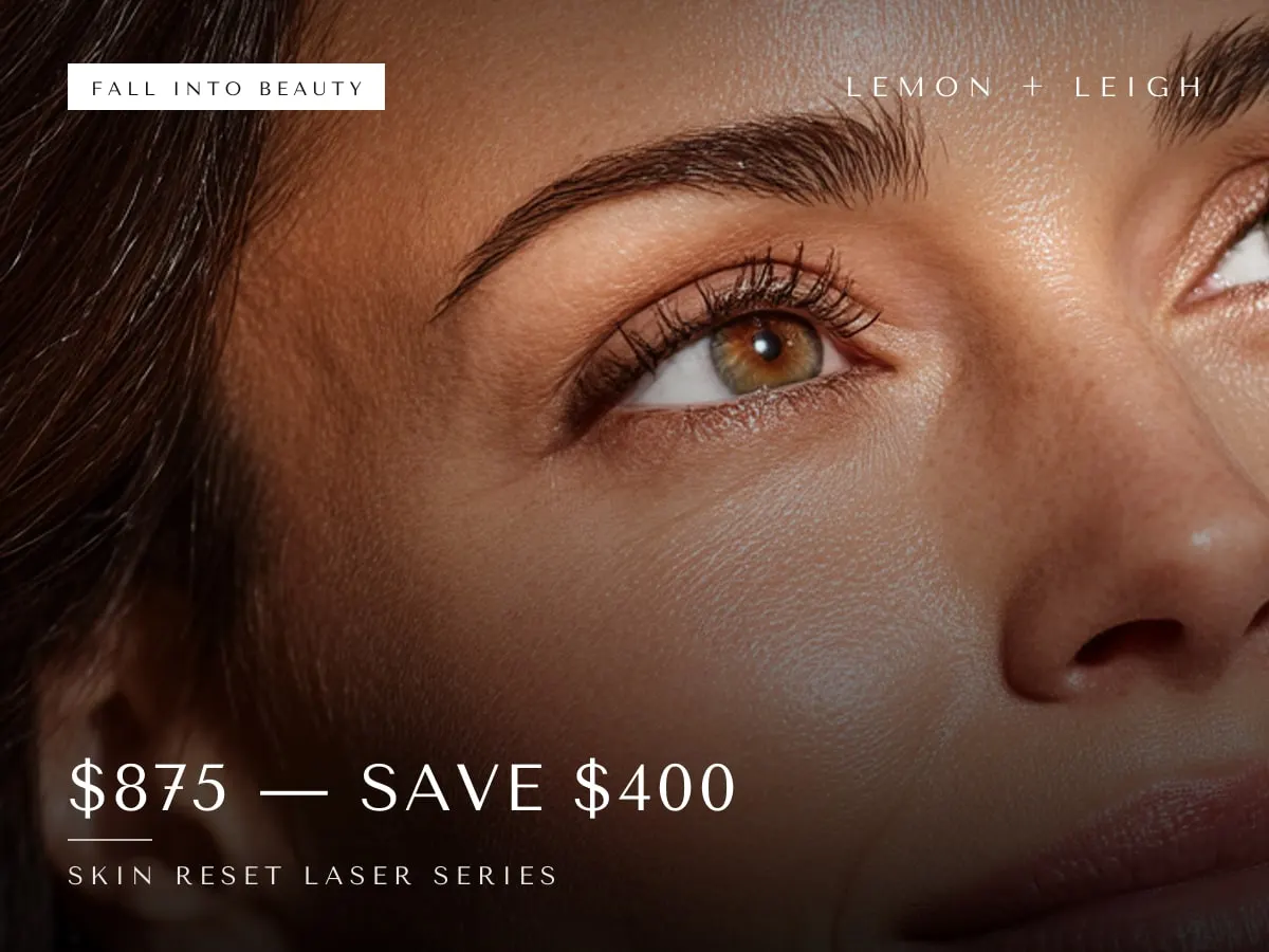 Skin Reset Laser Series special at LEMON + LEIGH: $875 — Save $400